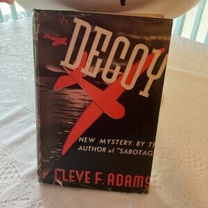 DECOY by CLEVE F ADAMS Books Inc 1941 1945 Reprint Hardcover Midnite Mystery